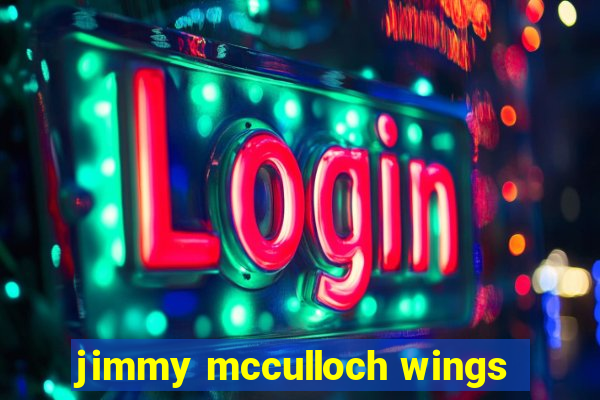 jimmy mcculloch wings